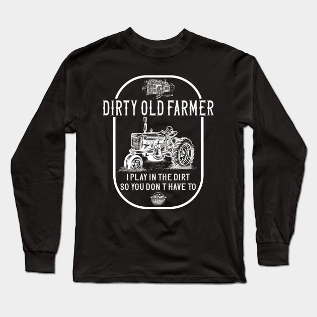 Dirty Old Farmer Long Sleeve T-Shirt by ArtisticRaccoon